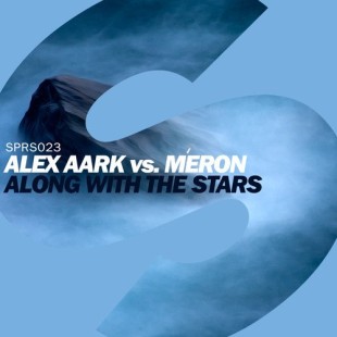 Alex Aark Vs. Meron – Along With The Stars [SPRS]