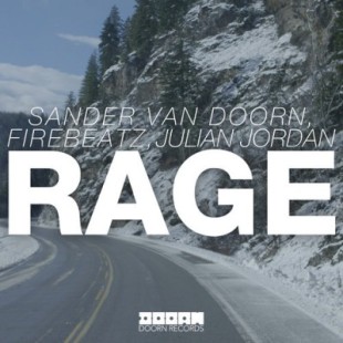 Sander Van Doorn, Firebeatz, & Julian Jordan – Rage (Original Mix)