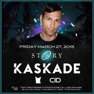 Kaskade at Story Miami March 27th Preview