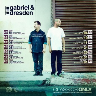 Gabriel & Dresden “Classics Only Tour”